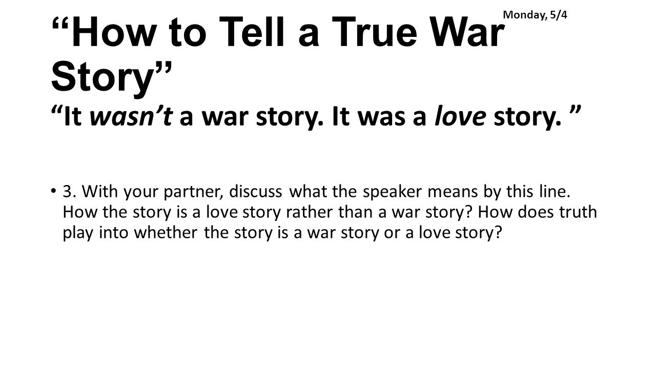 How to Tell a True War Story